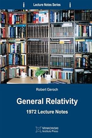 Immagine del venditore per General Relativity: 1972 Lecture Notes venduto da GreatBookPrices