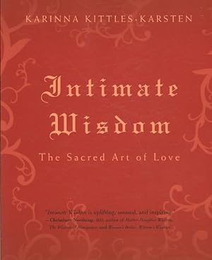 Imagen del vendedor de Intimate Wisdom : The Sacret Art of Love a la venta por GreatBookPrices