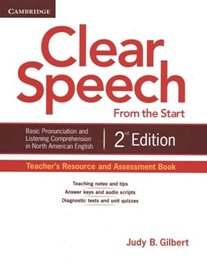 Imagen del vendedor de Clear Speech from the Start Teacher's Resource and Assessment Book : Basic Pronunciation and Listening Comprehension in North American English a la venta por GreatBookPrices