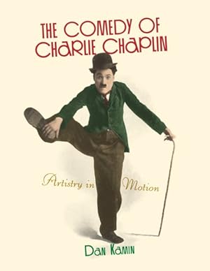 Seller image for Comedy of Charlie Chaplin : Artistry in Motion for sale by GreatBookPrices
