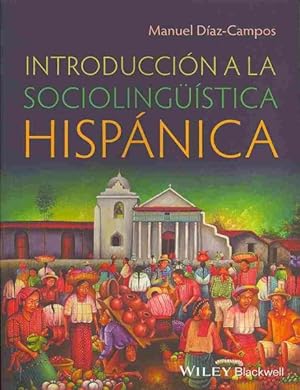 Imagen del vendedor de Introduccion a la Sociolinguistica Hispanica -Language: Spanish a la venta por GreatBookPrices