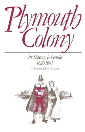 Bild des Verkufers fr Plymouth Colony : It's History and People 1620-1691 zum Verkauf von GreatBookPrices