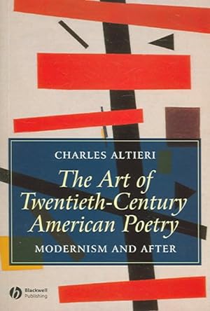 Image du vendeur pour Art of Twentieth-Century American Poetry : Modernism And After mis en vente par GreatBookPrices