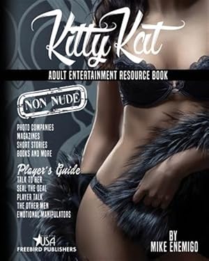 Bild des Verkufers fr Kitty Kat: Adult Entertainment Non-Nude Resource Book zum Verkauf von GreatBookPrices