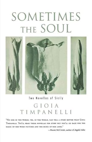 Image du vendeur pour Sometimes the Soul: Two Novellas of Sicily mis en vente par GreatBookPrices