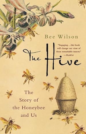 Seller image for Hive : The Story of the Honeybee and Us for sale by GreatBookPrices