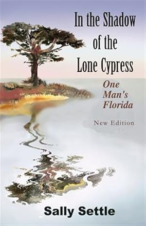 Seller image for In the Shadow of the Lone Cypress for sale by GreatBookPrices