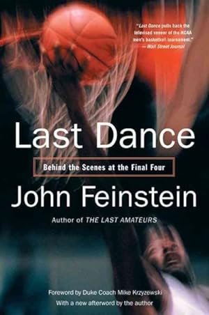 Seller image for Last Dance : Behind the Scenes at the Final Four for sale by GreatBookPrices