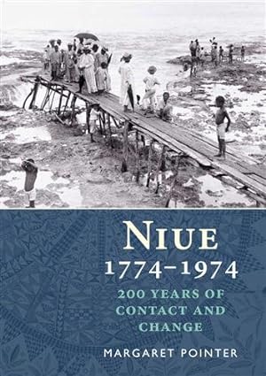 Seller image for Niue 1774-1974 : 200 Years of Conflict and Change for sale by GreatBookPrices