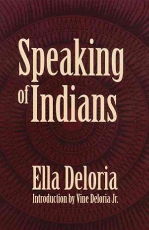 Seller image for Speaking of Indians for sale by GreatBookPrices