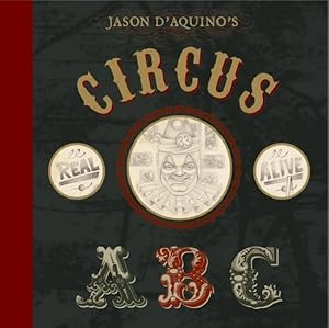 Bild des Verkufers fr Jason D'Aquino's Circus ABC zum Verkauf von GreatBookPrices