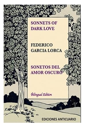 Imagen del vendedor de Sonnets of Dark Love by Federico Garcia Lorca : Sonetos Del Amor Oscuro a la venta por GreatBookPrices