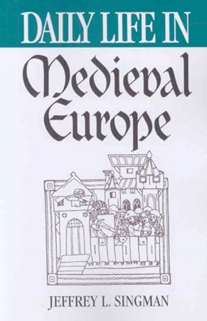Seller image for Daily Life in Medieval Europe for sale by GreatBookPrices