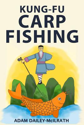 Seller image for Kung Fu Carp Fishing: Tips and Techniques for Fly Fishing for Carp for sale by GreatBookPrices