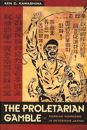 Seller image for Proletarian Gamble : Korean Workers in Interwar Japan for sale by GreatBookPrices