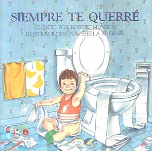 Image du vendeur pour Siempre te querre / Love You Forever -Language: spanish mis en vente par GreatBookPrices