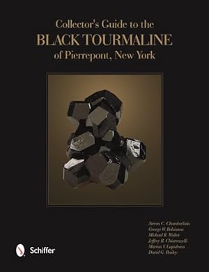 Image du vendeur pour Collector's Guide to the Black Tourmaline of Pierrepont, New York mis en vente par GreatBookPrices