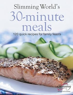 Seller image for Slimming World's 30-minute Meals : 120 Quick Recipes for Family Feasts for sale by GreatBookPrices