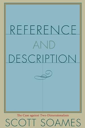 Image du vendeur pour Reference & Description : The Case Against Two-Dimensionalism mis en vente par GreatBookPrices