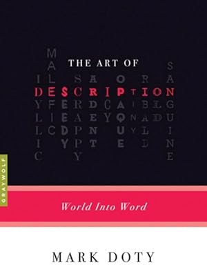 Seller image for Art of Description : World into Word for sale by GreatBookPrices