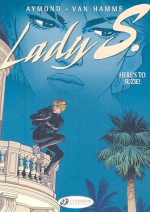 Image du vendeur pour Lady S. 1 : Here's to Suzie! mis en vente par GreatBookPrices