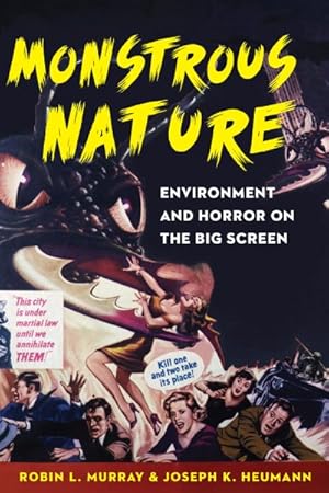 Immagine del venditore per Monstrous Nature : Environment and Horror on the Big Screen venduto da GreatBookPrices