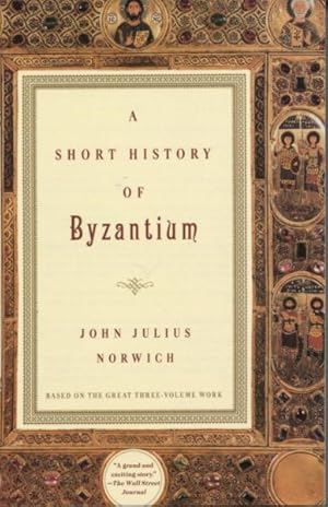 Immagine del venditore per Short History of Byzantium venduto da GreatBookPrices