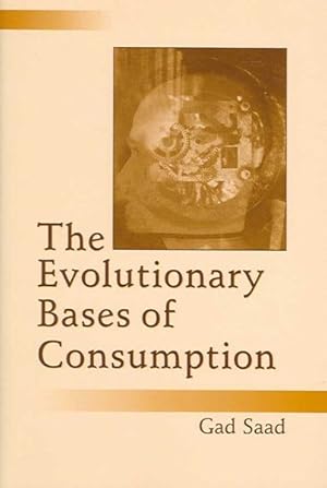 Imagen del vendedor de Evolutionary Bases of Consumption a la venta por GreatBookPrices