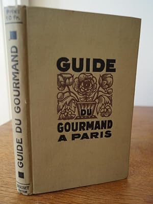 Le Guide du Gourmand a Paris. Nouv. edition. Mise a jióur. Mit mehreren Textillustrationen.