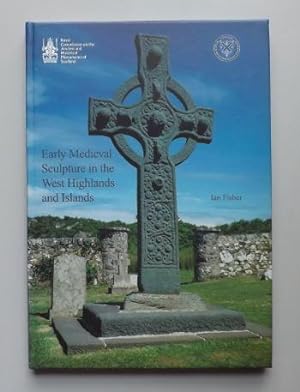 Seller image for Early Medieval Sculpture in the West Highlands and Islands for sale by ACCESSbooks