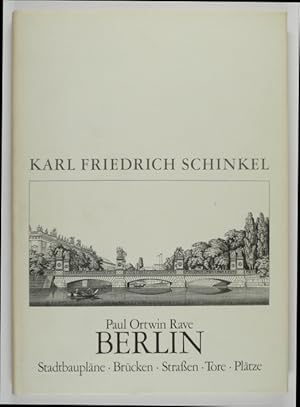 Berlin. (2. Teil). Stadtbaupläne, Brücken, Straßen, Tore, Plätze. Erweiterter Nachdruck der Ausga...