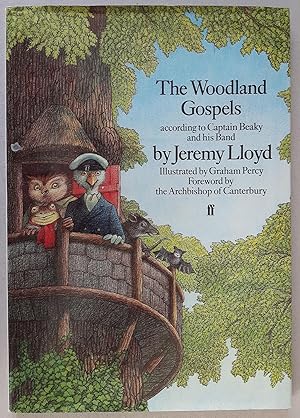 The Woodland Gospels According to Captain Beaky and His Band