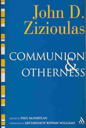 Immagine del venditore per Communion and Otherness : Further Studies in Personhood and the Church venduto da GreatBookPrices