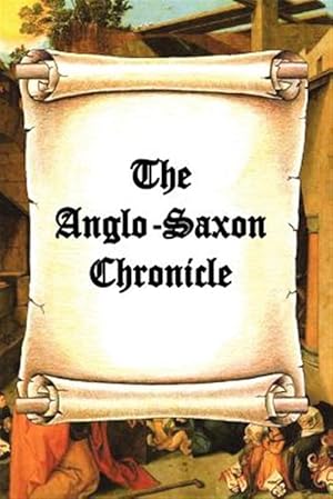 Image du vendeur pour Anglo-saxon Chronicle mis en vente par GreatBookPrices