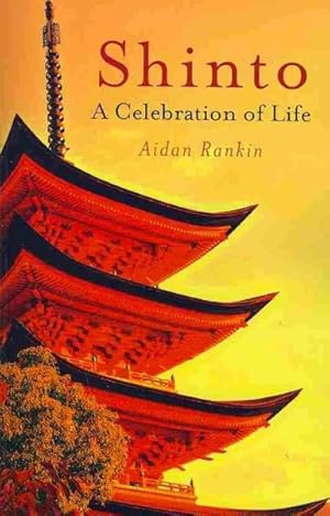 Seller image for Shinto : A Celebration of Life for sale by GreatBookPrices