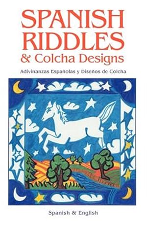 Imagen del vendedor de Spanish Riddles & Colcha Designs/Adivinanzas Espanolas Y Disenos De Colcha : Adivinanzas Espanolas Y Disenos De Colcha a la venta por GreatBookPrices