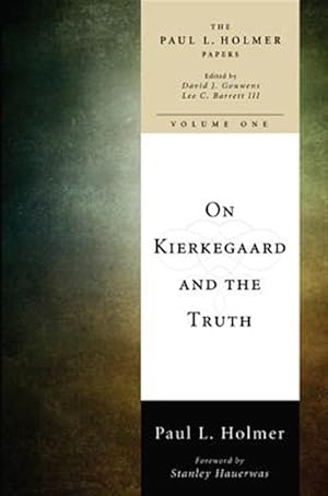 Bild des Verkufers fr On Kierkegaard and the Truth zum Verkauf von GreatBookPrices