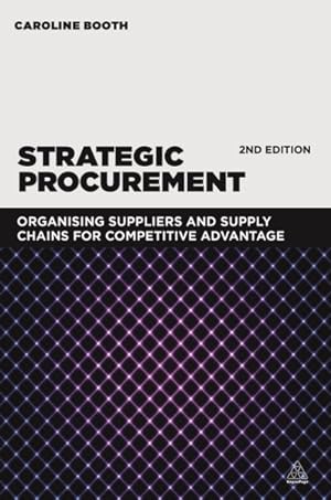 Seller image for Strategic Procurement : Organizing suppliers and supply chains for competitive advantage for sale by GreatBookPrices