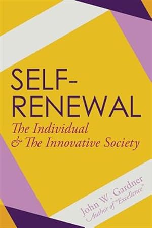 Imagen del vendedor de Self-Renewal: The Individual and the Innovative Society a la venta por GreatBookPrices