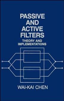 Imagen del vendedor de Passive and Active Filters : Theory and Implementations a la venta por GreatBookPrices