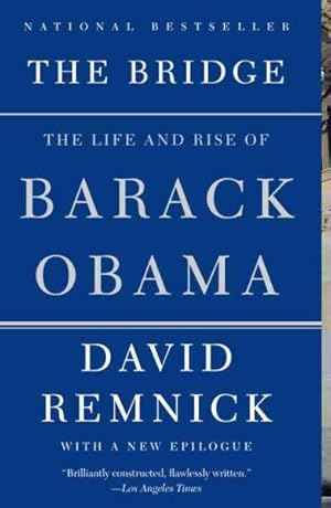 Imagen del vendedor de Bridge : The Life and Rise of Barack Obama a la venta por GreatBookPrices