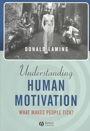 Imagen del vendedor de Understanding Human Motivation : What Makes People Tick a la venta por GreatBookPrices