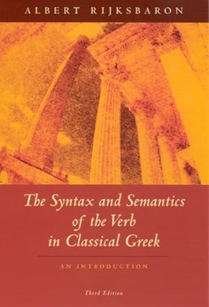 Immagine del venditore per Syntax and Semantics of the Verb in Classical Greek : An Introduction venduto da GreatBookPrices