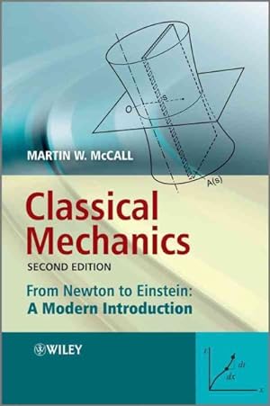 Immagine del venditore per Classical Mechanics : From Newton to Einstein: A Modern Introduction venduto da GreatBookPrices