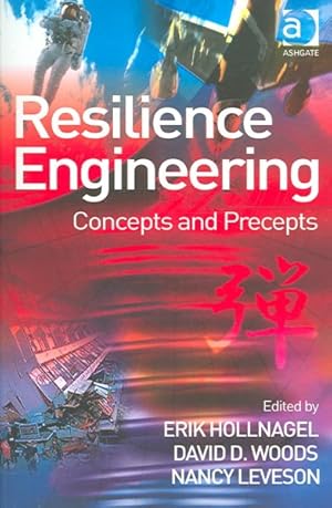 Image du vendeur pour Resilience Engineering : Concepts And Precepts mis en vente par GreatBookPrices