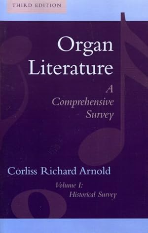 Immagine del venditore per Organ Literature : A Comprehensivr Survey : Historical Survey venduto da GreatBookPrices