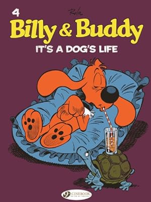 Seller image for Billy & Buddy 4 : It's a Dog's Life for sale by GreatBookPrices