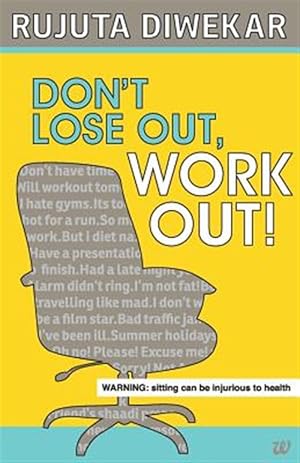 Seller image for Dont Lose Out, Work Out! for sale by GreatBookPrices