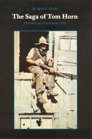 Immagine del venditore per Saga of Tom Horn : The Story of a Cattleman's War venduto da GreatBookPrices