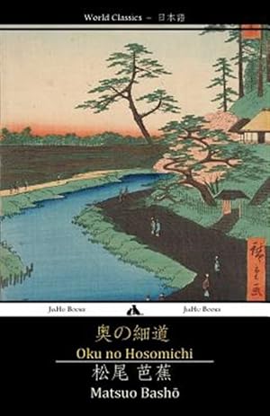 Image du vendeur pour Oku No Hosomichi: The Narrow Road to the Interior -Language: japanese mis en vente par GreatBookPrices